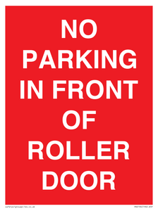 NO PARKING IN FRONT OF ROLLER DOOR